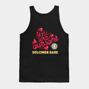 You Are Awesome Dulcimer Babe Tank Top